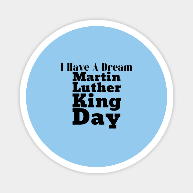 Martin Luther King Day Magnet by François Belchior